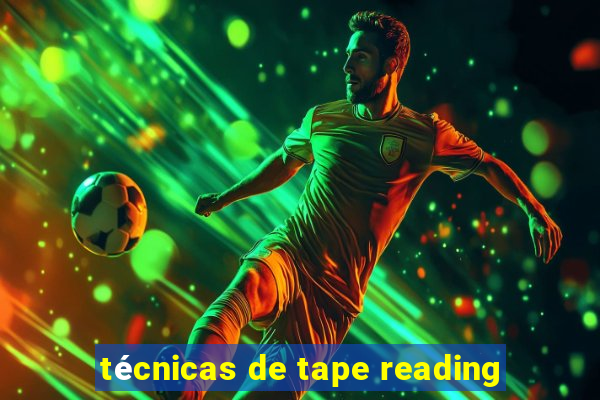 técnicas de tape reading